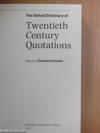 The Oxford Dictionary of Twentieth Century Quotations