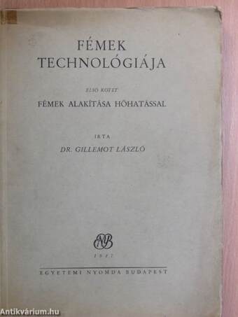 Fémek technológiája I.