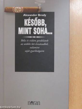 Később, mint soha...