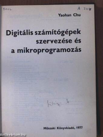 Digitális számítógépek szervezése és a mikroprogramozás