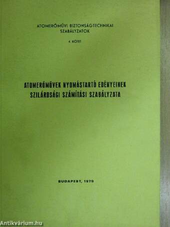Atomerőművek nyomástartó edényeinek szilárdsági számítási szabályzata 