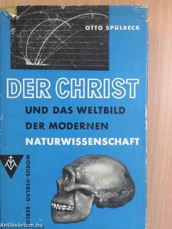 Der Christ und das Weltbild der modernen Naturwissenschaft