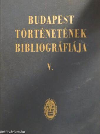 Budapest történetének bibliográfiája V.