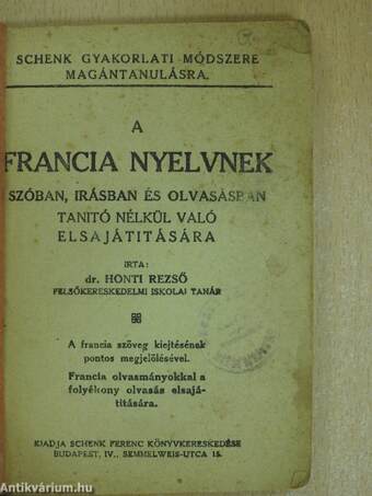 A francia nyelvnek szóban, irásban és olvasásban tanitó nélkül való elsajátitására