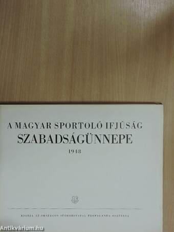 A Magyar Sportoló Ifjúság szabadságünnepe