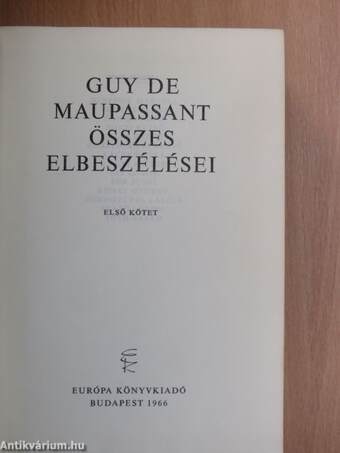 Guy de Maupassant összes elbeszélései I. (töredék)