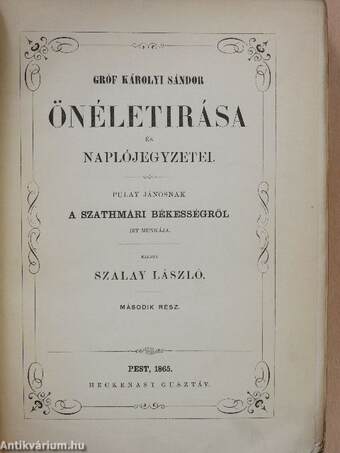 Gróf Károlyi Sándor önéletirása és naplójegyzetei II. (töredék)