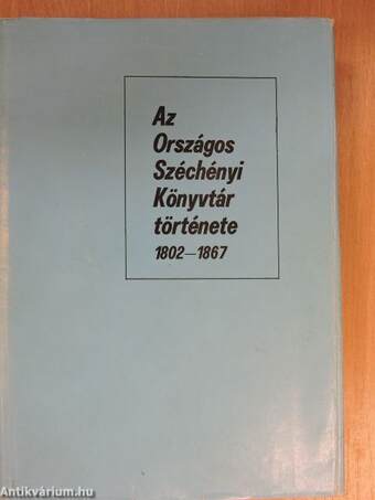 Az Országos Széchényi Könyvtár története 1802-1867