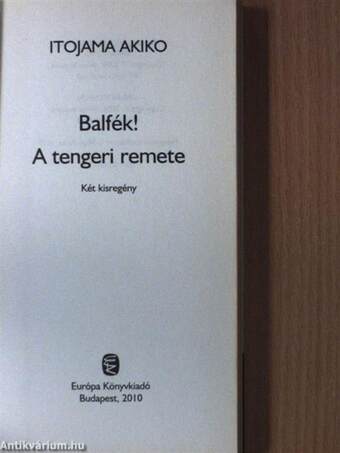 Balfék!/A tengeri remete