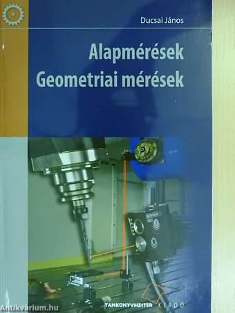 Alapmérések - Geometriai mérések