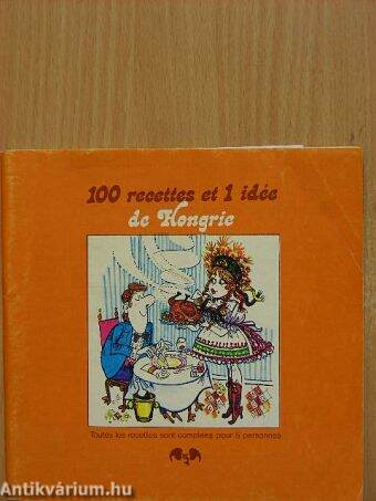 100 recettes et 1 idée de Hongrie