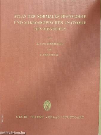 Atlas der normalen Histologie und mikroskopischen Anatomie des Menschen