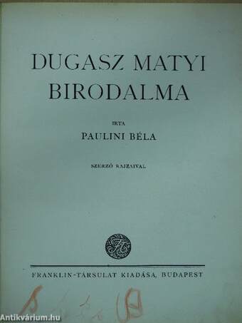 Dugasz Matyi birodalma