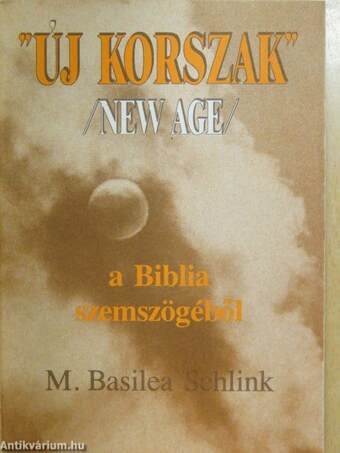 "Új korszak" (New Age) - a Biblia szemszögéből