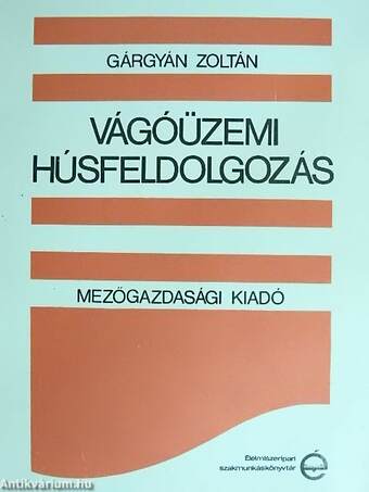 Vágóüzemi húsfeldolgozás