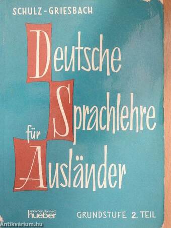 Deutsche Sprachlehre für Ausländer Grundstufe 2.