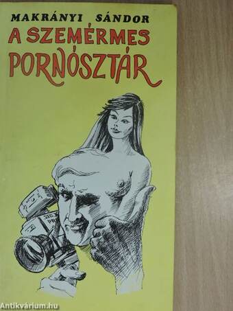 A szemérmes pornósztár (dedikált példány)