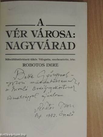 A Vér városa: Nagyvárad (dedikált példány)