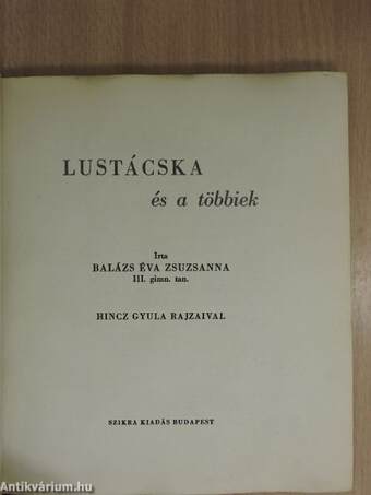 Lustácska és a többiek (dedikált példány)