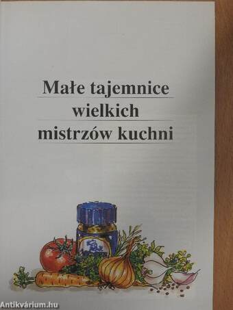 Male tajemnice wielkich mistrzów kuchni