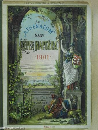 Az "Athenaeum" nagy képes naptára az 1901-diki közönséges évre (rossz állapotú)