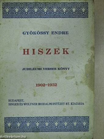 Hiszek 1902-1932 (rossz állapotú)