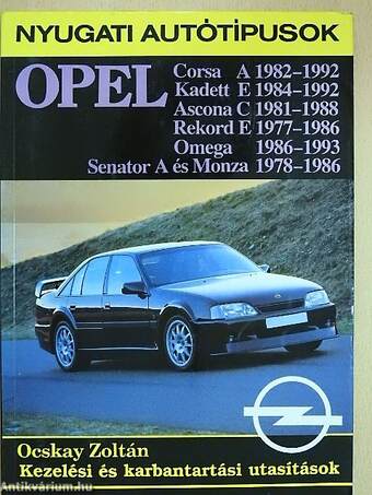 Opel Corsa, Kadett, Ascona, Rekord, Omega kezelési és karbantartási utasítások