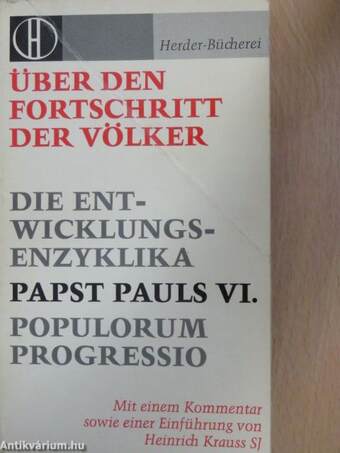 Über den Fortschritt der Völker/Die Entwicklungsenzyklika Papst Pauls VI./Populorum Progressio