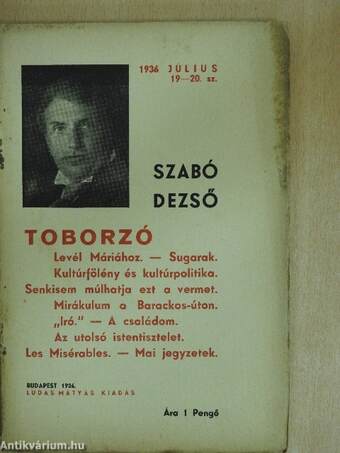 Toborzó/Levél Máriához/Sugarak/Kultúrfölény és kultúrpolitika/Senkisem múlhatja ezt a vermet/Mirákulum a Barackos-úton/Iró-A családom/Az utolsó istentisztelet/Les Misérables/Mai jegyzetek