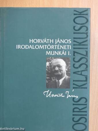 Horváth János irodalomtörténeti munkái I.