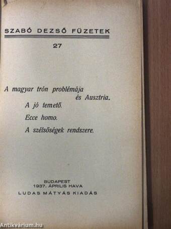 A magyar trón problémája és Ausztria/A jó temető/Ecce homo/A szélsőségek rendszere