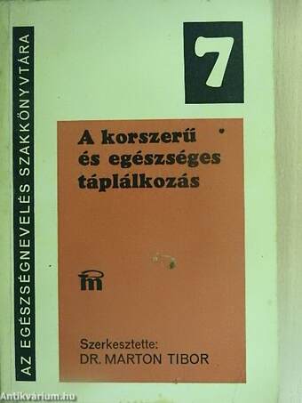 A korszerű és egészséges táplálkozás