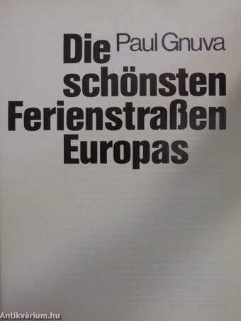 Die schönsten Ferienstraßen Europas