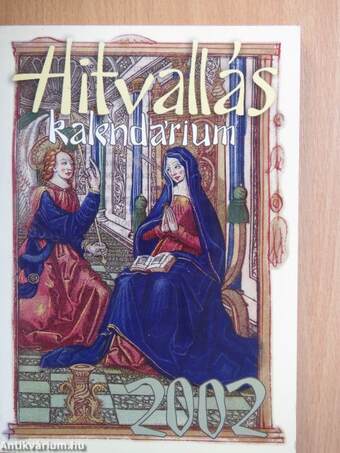 Hitvallás kalendárium 2002