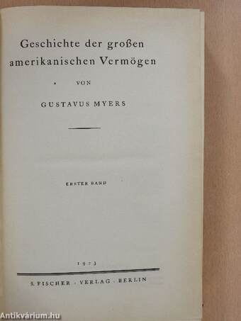 Geschichte der großen amerikanischen Vermögen I-II.