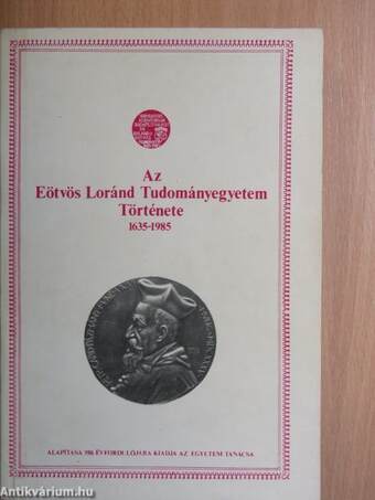 Az Eötvös Loránd Tudományegyetem története 1635-1985