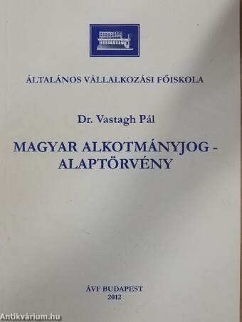 Magyar alkotmányjog - Alaptörvény