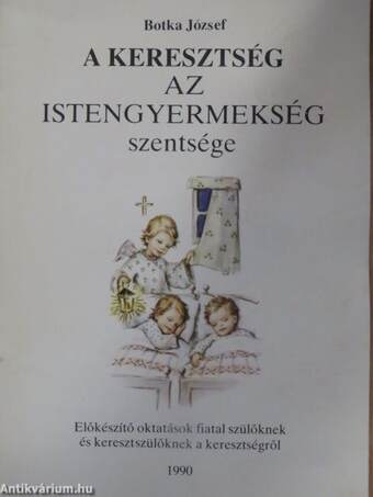 A keresztség az istengyermekség szentsége