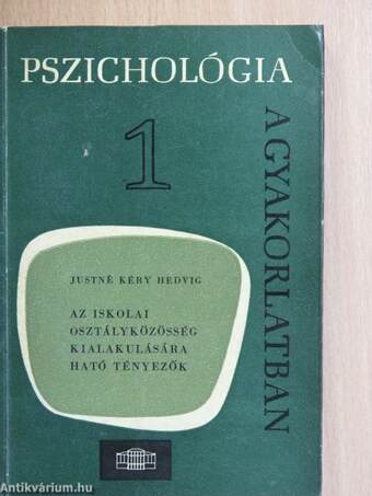 Az iskolai osztályközösség kialakulására ható tényezők