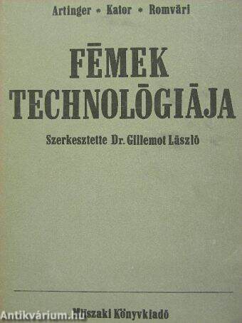 Fémek technológiája