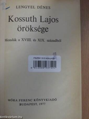 Kossuth Lajos öröksége