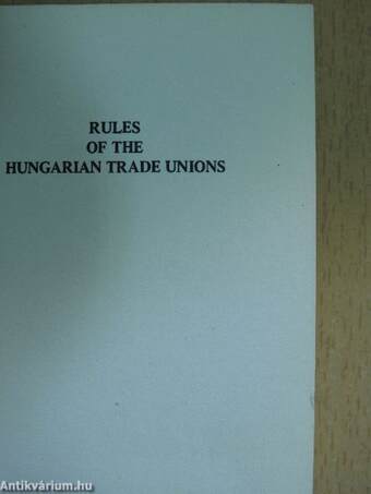 Rules of the Hungarian Trade Unions (minikönyv)