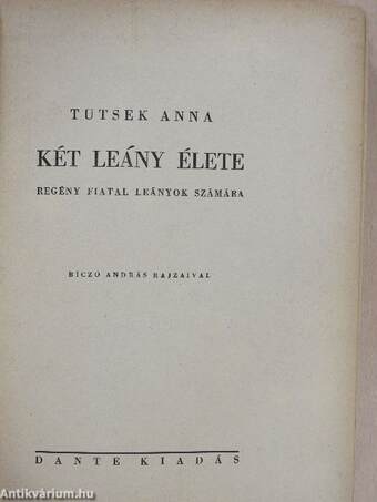 Két leány élete I-II.