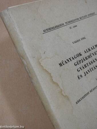 Műanyagok alkalmazása gépjárművek gyártásánál és javításánál I. + ábramelléklet