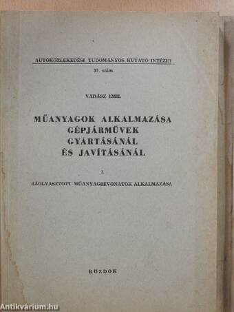 Műanyagok alkalmazása gépjárművek gyártásánál és javításánál I. + ábramelléklet