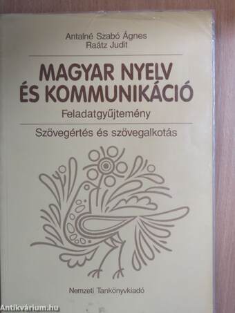 Magyar nyelv és kommunikáció - Feladatgyűjtemény