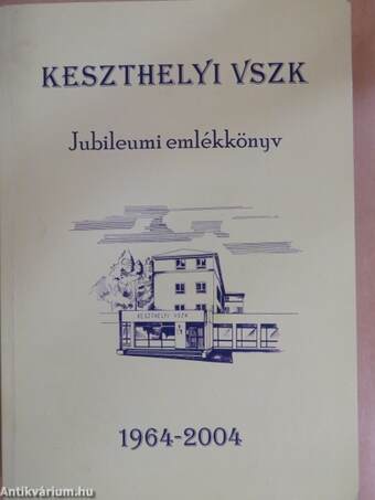 Keszthelyi VSZK Jubileumi emlékkönyv 1964-2004