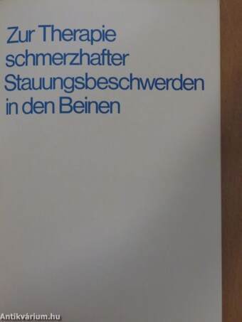 Zur Therapie schmerzhafter Stauungsbeschwerden in den Beinen