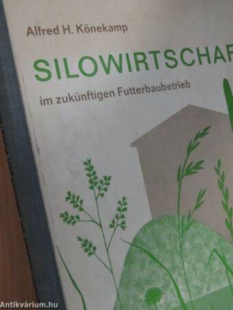 Silowirtschaft im zukünftigen Futterbaubetrieb