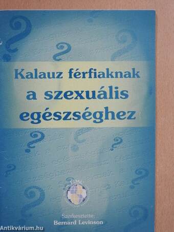 Kalauz férfiaknak a szexuális egészséghez